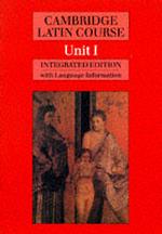 Cambridge Latin Course Unit 1 (Integrated): Unit I