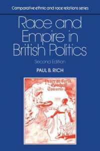 Race and Empire in British Politics (Comparative Ethnic and Race Relations) （2ND）