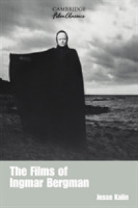 ベルイマンの映画<br>The Films of Ingmar Bergman (Cambridge Film Classics)