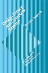 Design Theory and Computer Science (Cambridge Tracts in Theoretical Computer Science)