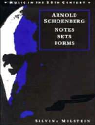 Arnold Schoenberg : Notes, Sets, Forms (Music in the Twentieth Century)