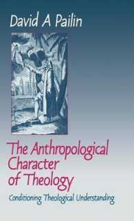 The Anthropological Character of Theology : Conditioning Theological Understanding