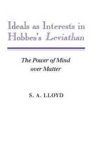 Ideals as Interests in Hobbes's Leviathan : The Power of Mind over Matter