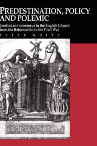 Predestination, Policy and Polemic : Conflict and Consensus in the English Church from the Reformation to the Civil War