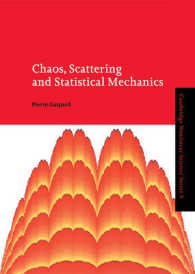 Chaos, Scattering and Statistical Mechanics (Cambridge Nonlinear Science Series)