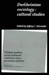 Durkheimian Sociology : Cultural Studies