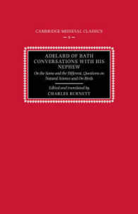 Adelard of Bath, Conversations with his Nephew : On the Same and the Different, Questions on Natural Science, and on Birds (Cambridge Medieval Classics)