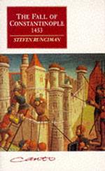 『コンスタンティノープル陥落す』（原書）（再刊）<br>The Fall of Constantinople, 1453 （Reprint）