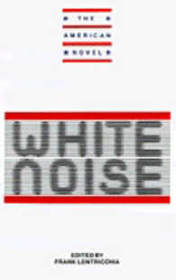 New Essays on White Noise (The American Novel)