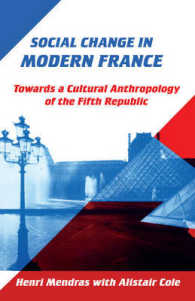 Social Change in Modern France : Towards a Cultural Anthropology of the Fifth Republic