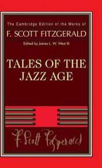 『ジャズ・エイジの物語』とその他の短編集<br>Tales of the Jazz Age (The Cambridge Edition of the Works of F. Scott Fitzgerald)