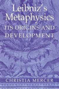 Leibniz's Metaphysics : Its Origins and Development