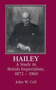 Hailey : A Study in British Imperialism, 1872-1969