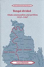 Bengal Divided : Hindu Communalism and Partition, 1932-1947 (Cambridge South Asian Studies) -- Hardback (English Language Edition)