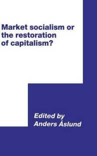 Market Socialism or the Restoration of Capitalism? (International Council for Central and East European Studies)