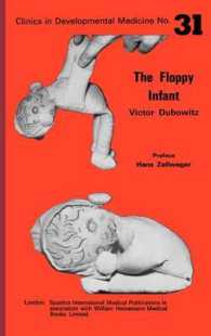 The Floppy Infant (Clinics in Developmental Medicine, No 76) （2ND）