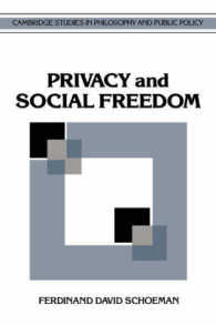 Privacy and Social Freedom (Cambridge Studies in Philosophy and Public Policy)