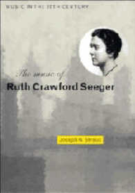The Music of Ruth Crawford Seeger （First edition. Hardback.）