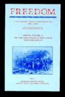 The Wartime Genesis of Free Labor : The Upper South (Freedom, a Documentary History of Emancipation, 1861-1867)