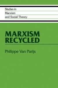 Marxism Recycled (Studies in Marxism and Social Theory)