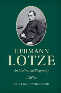 ヘルマン・ロッツェ評伝<br>Hermann Lotze : An Intellectual Biography (Cambridge Studies in the History of Psychology)