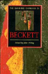 The Cambridge Companion to Beckett (Cambridge Companions to Literature)