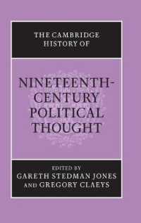 ケンブリッジ版　１９世紀政治思想史<br>The Cambridge History of Nineteenth-Century Political Thought (The Cambridge History of Political Thought)