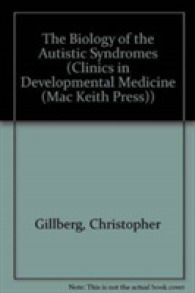 The Biology of the Autistic Syndromes (Clinics in Developmental Medicine (Mac Keith Press)) （2nd ed.）