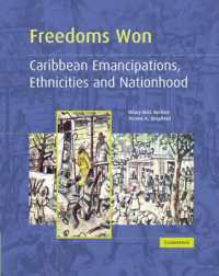Freedoms Won : Caribbean Emancipations, Ethnicities and Nationhood