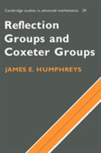 Reflection Groups and Coxeter Groups (Cambridge Studies in Advanced Mathematics)
