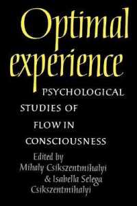 Optimal Experience : Psychological Studies of Flow in Consciousness