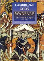 Atlas of Warfare the Middle Ages 768 1487 (Hb 1996)