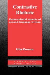 Contrastive Rhetoric: Cross-cultural Aspects of Second Language Writing.