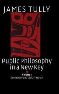 新・公共哲学（全２巻）第１巻：民主主義と市民の自由<br>Public Philosophy in a New Key: Volume 1, Democracy and Civic Freedom (Ideas in Context)