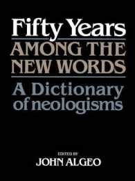 Fifty Years among the New Words : A Dictionary of Neologisms 1941-1991