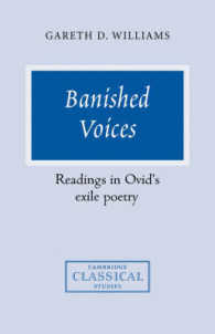 Banished Voices : Readings in Ovid's Exile Poetry (Cambridge Classical Studies)