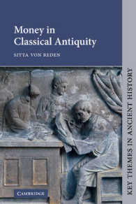 古代ギリシア・ローマにおける貨幣<br>Money in Classical Antiquity (Key Themes in Ancient History)