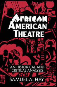 African American Theatre : An Historical and Critical Analysis (Cambridge Studies in American Theatre and Drama)
