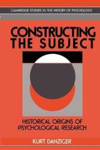 Constructing the Subject : Historical Origins of Psychological Research (Cambridge Studies in the History of Psychology)