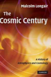 The Cosmic Century : A History of Astrophysics and Cosmology