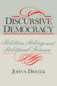 Discursive Democracy : Politics, Policy, and Political Science