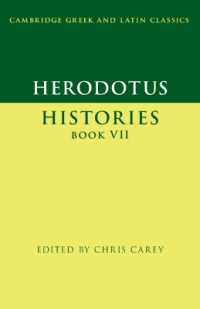 ヘロドトス『歴史』第７の書（ケンブリッジ古典学テキスト叢書）<br>Herodotus: Histories Book VII (Cambridge Greek and Latin Classics)