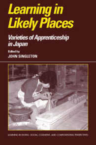 Learning in Likely Places : Varieties of Apprenticeship in Japan (Learning in Doing: Social, Cognitive and Computational Perspectives)