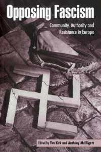 Opposing Fascism : Community, Authority and Resistance in Europe