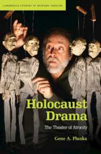 Holocaust Drama : The Theater of Atrocity (Cambridge Studies in Modern Theatre)