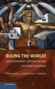 立憲主義、国際法とグローバル・ガバナンス<br>Ruling the World? : Constitutionalism, International Law, and Global Governance