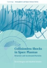 Collisionless Shocks in Space Plasmas : Structure and Accelerated Particles (Cambridge Atmospheric and Space Science Series)