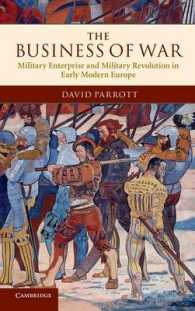 The Business of War : Military Enterprise and Military Revolution in Early Modern Europe