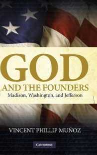 God and the Founders : Madison, Washington, and Jefferson