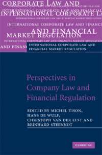 会社法と金融規制の諸側面（記念論文集）<br>Perspectives in Company Law and Financial Regulation (International Corporate Law and Financial Market Regulation)